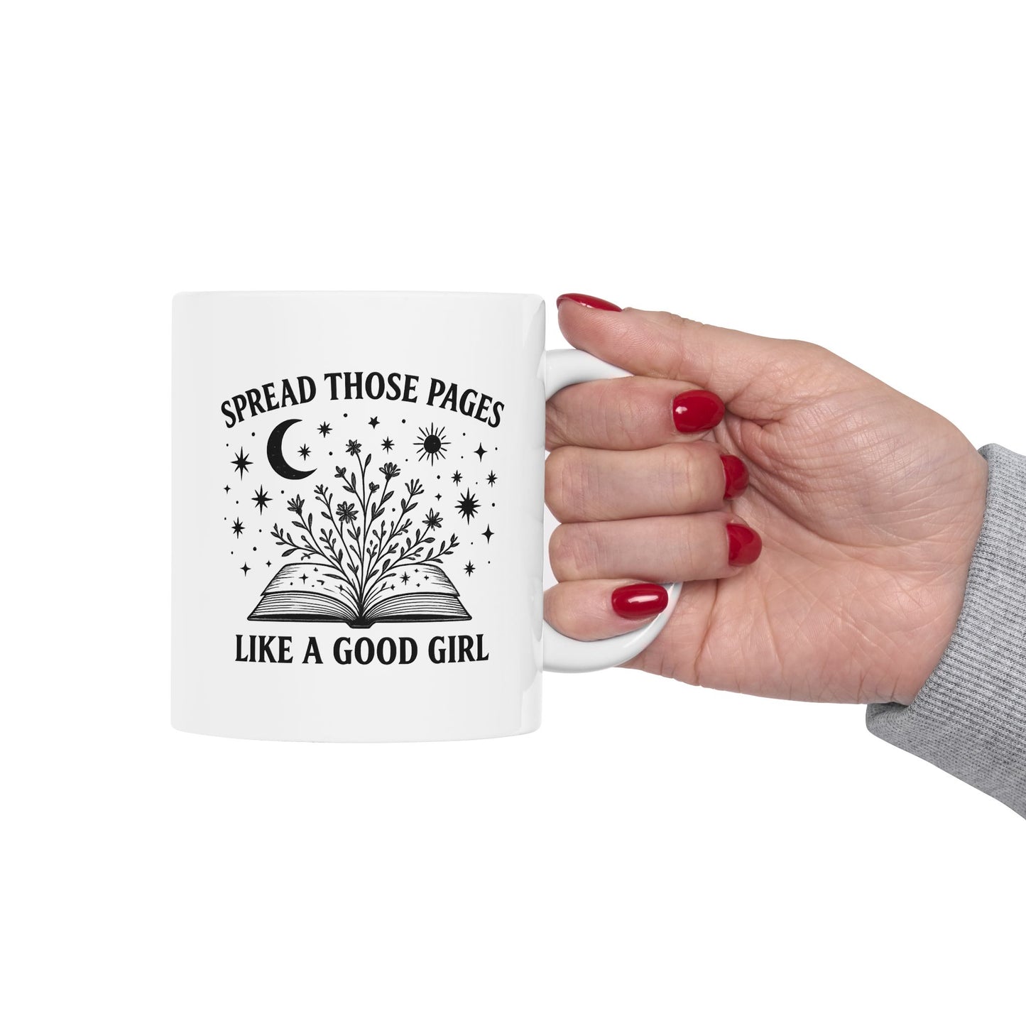 Spicy Book Lover Mug – “Spread Those Pages Like a Good Girl” Funny Romance Reader Gift