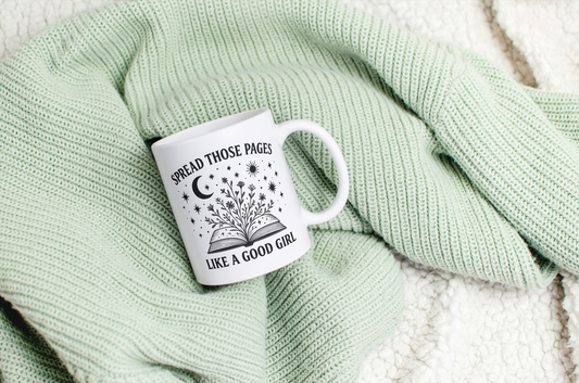 Spicy Book Lover Mug – “Spread Those Pages Like a Good Girl” Funny Romance Reader Gift