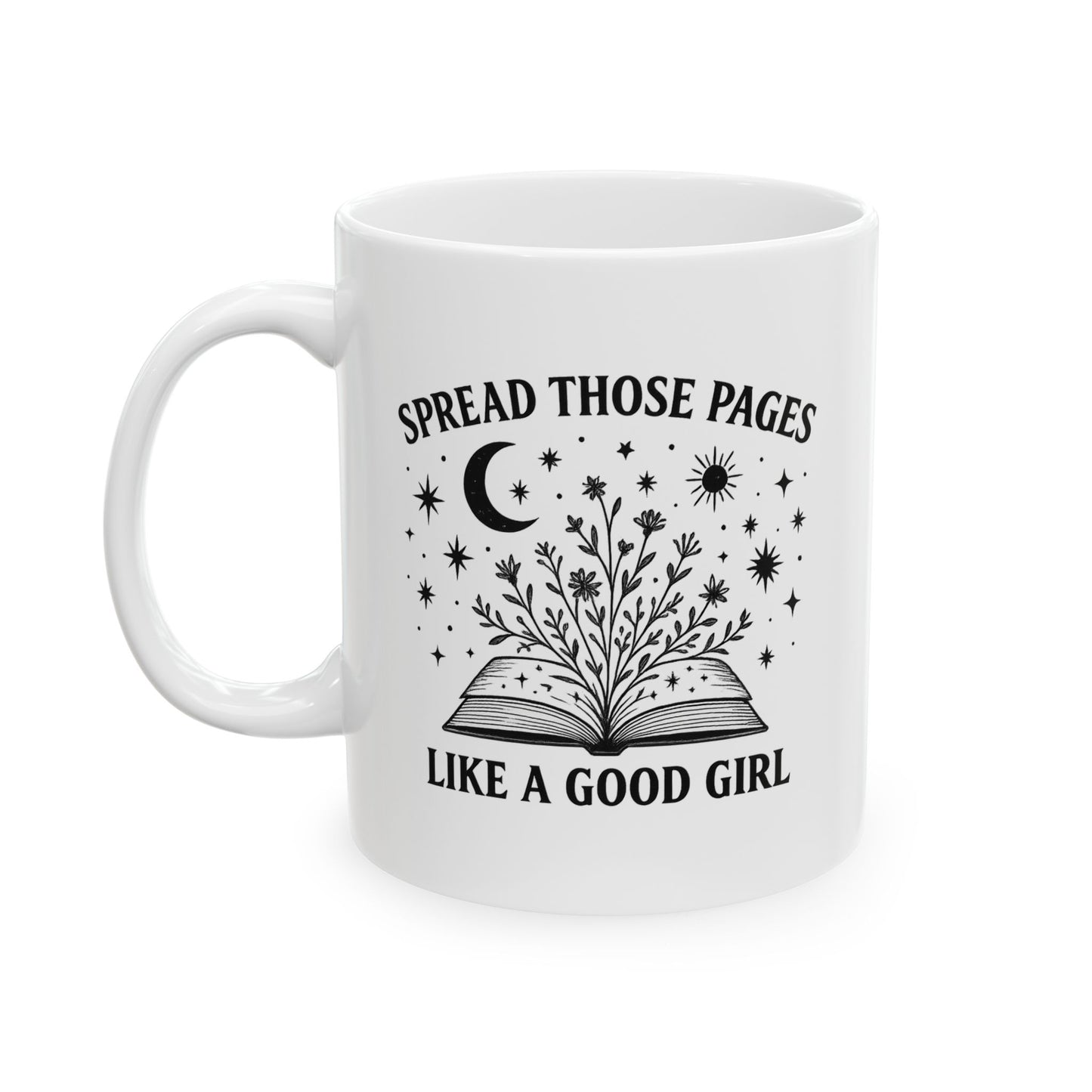 Spicy Book Lover Mug – “Spread Those Pages Like a Good Girl” Funny Romance Reader Gift